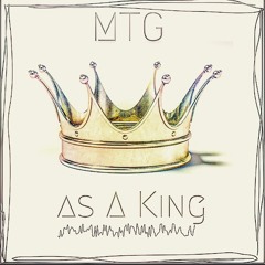 MTG - As A King