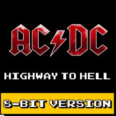 AC/DC - Highway To Hell (8-Bit Version)