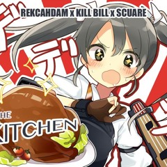In The Kitchen Ft. Kill Bill & Scuare
