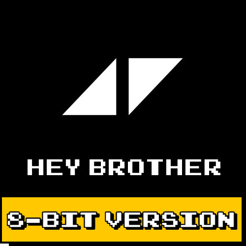 Avicii - Hey Brother (8-Bit Version)