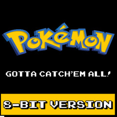 Pokémon - Gotta Catch'em All! (8-Bit Version)