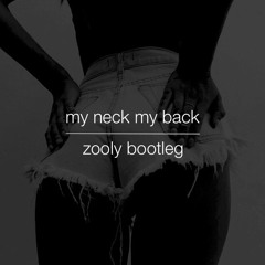 Khia - My Neck My Back (Zooly Bootleg)