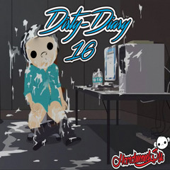 DIRTY-DIARY CHAPTER 16: GET MESSY