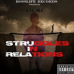Lil Ki - Rules In Relationships