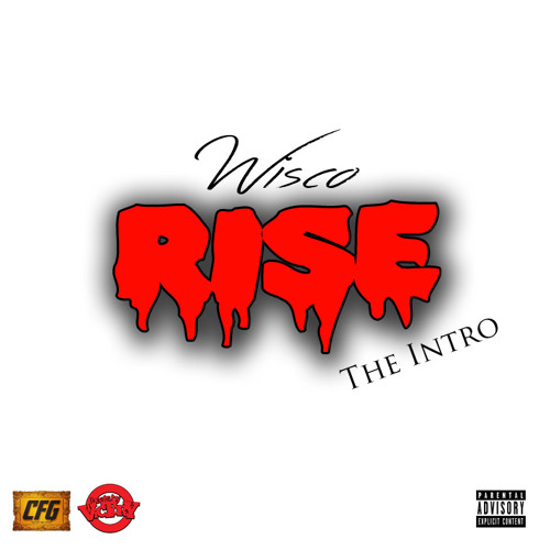 (New Music)6wisco - "Rise Intro" Prod By Victory