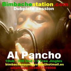 Al Pancho - Nuh Trust Dem -Haters Diss Dubplate Bimbache Station