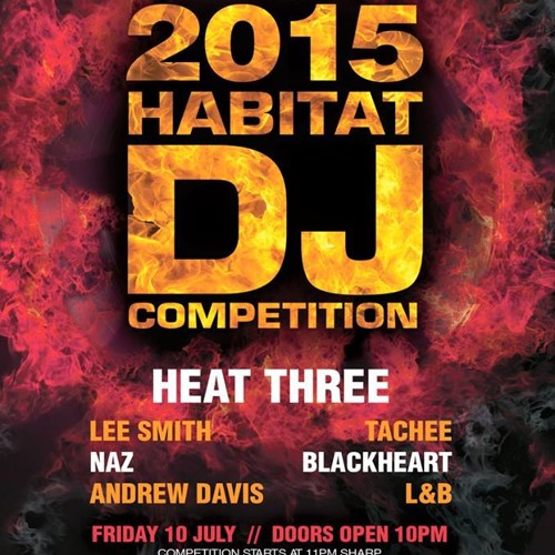 Blackheart - Habitat 2015 DJ Competition Heat 3