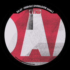 DTND003: DAAT - Fridge (Overlook Remix) [12" released 07 August 2015]