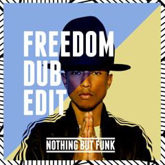Pharrell - Freedom (Nothing But Funk Dub Edit) [FREE DOWNLOAD]