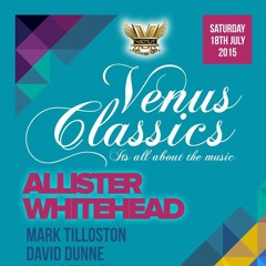 VENUS CLASSICS PODCAST 28-WITH ALLISTER WHITEHEAD & CHRIS J FRATER!