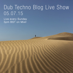 Dub Techno Blog Live Show 049 - Mixlr - 05.07.15