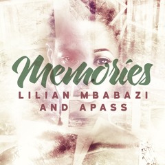 Memories - Lilian And A Pass @iamApass
