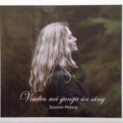 Susanna Moberg - Ack om jag hade ett vingepar