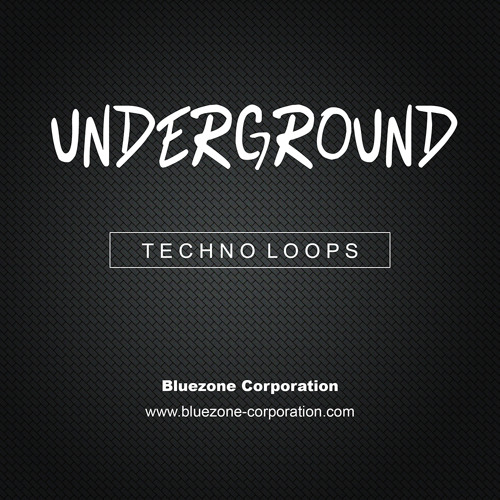 Stream Underground Techno Loops Sample Pack By Bluezone Corporation