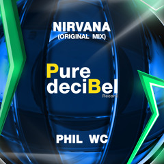 Phil WC - Nirvana [OUT NOW!]