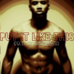 Trey Songs ft Ty Dolla $ign type beat "Put It Like This"