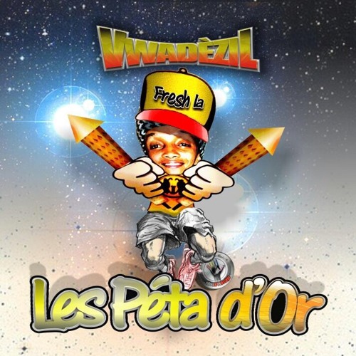 Fresh La King Raboday - Les Peta D'Or (VWADEZIL)