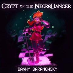 Crypt Of The Necrodancer OST - 20 Heart Of The Crypt (4 - 2)