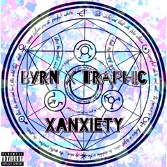 Xanxiety Ft. Traphic (prod. FlameAlkahest)
