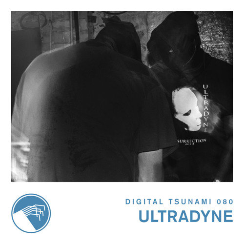 Digital Tsunami 080 - Ultradyne