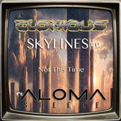Elonious x Aloma Steele - Not This Time
