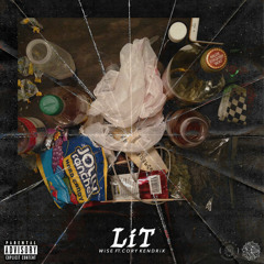 Lit Ft. Cory Kendrix (Prod. By Cory Kendrix)