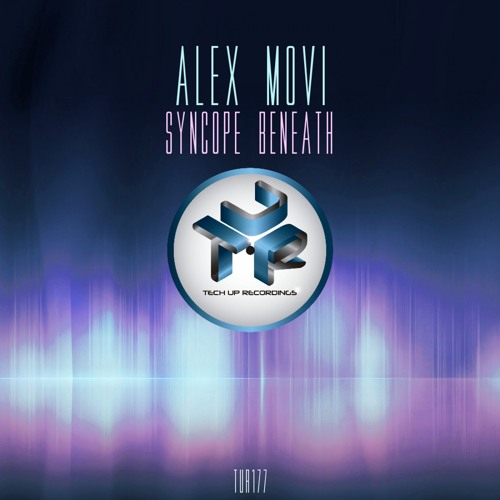 TUR177 : Alex Movi - The Last Appointment (Original Mix)