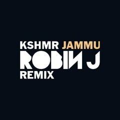 KSHMR - JAMMU (Robin J Remix)