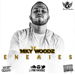 Miky Woodz- Enemies