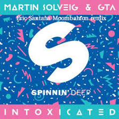 Martin Solveig - Intoxicated (Eric Santana Moombahton Remix)