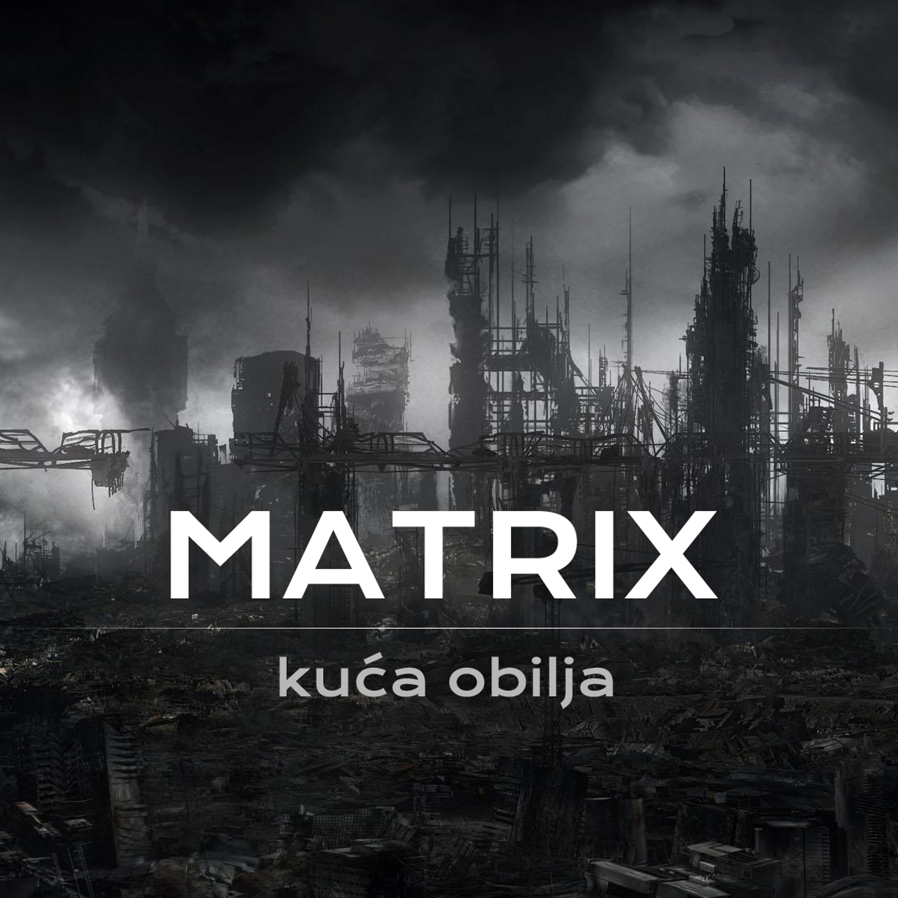 Matrix - Kuca Obilja (Radio Version) episode artwork