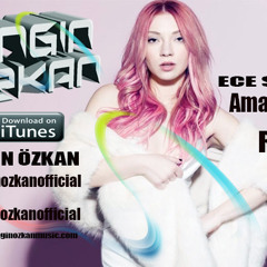 Ece Seckin - Aman Aman ( Engin Özkan Remix )