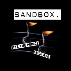 Sandbox - F/ Louie Ave