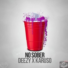 No Sober ft. Karuso (Prod. Taz Taylor)