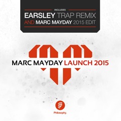 phil102 : Marc Mayday - Launch (Earsley Trap Remix)