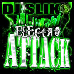 Elektro Attak Mix Dj SLiK