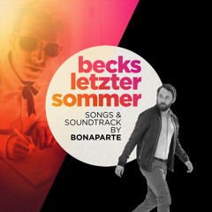 Album Preview! BONAPARTE - BECKS LETZTER SOMMER (OST)
