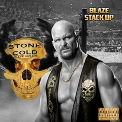 Blaze Stack Up - Stone Cold Steve Austin