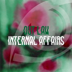 OUT LAW - Internal Affairs (Preview)
