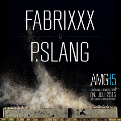 FabrixXx & p.slang @ AMG15 - Closing Generation, Altes Militärgelände Halberstadt, 04.07.2015
