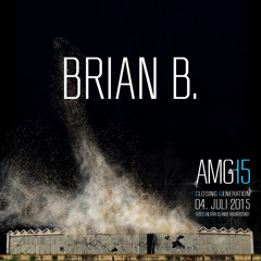 Brian B @ AMG15 - Closing Generation, Altes Militärgelände Halberstadt, 04.07.2015