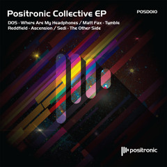 Positronic Collective EP: Matt Fax - Tumble (POSD010)