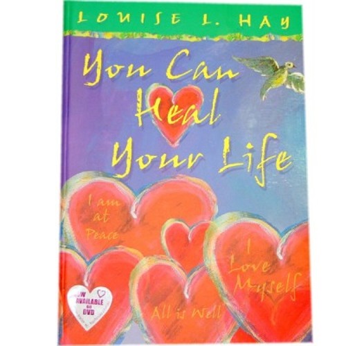 You Can Heal Your Life, by Louise Hay