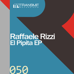 Raffaele Rizzi - El Pipita (Original Mix)