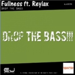 Drop The Bass!!! (ft. Reylax) (OUT ON EJ ETERNAL)