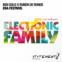 Ben Gold X Ruben De Ronde - Era Festivus (Electronic Family Anthem) [OUT NOW!]