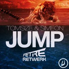 Tomsize & Simeon - Jump (Fetre Retwerk)