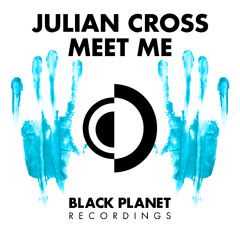 Julian Cross - Meet Me (Extended Mix)