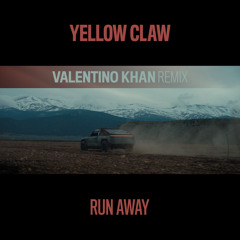 Yellow Claw - Run Away (Valentino Khan Remix)