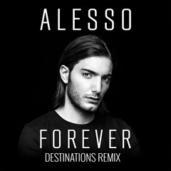 Destinations - Alesso (Eduardo Rivera Remix)